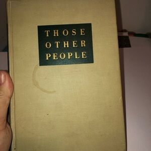 Those Other People by Mary King O’Donnel, 1946 copy assumed first edition-used